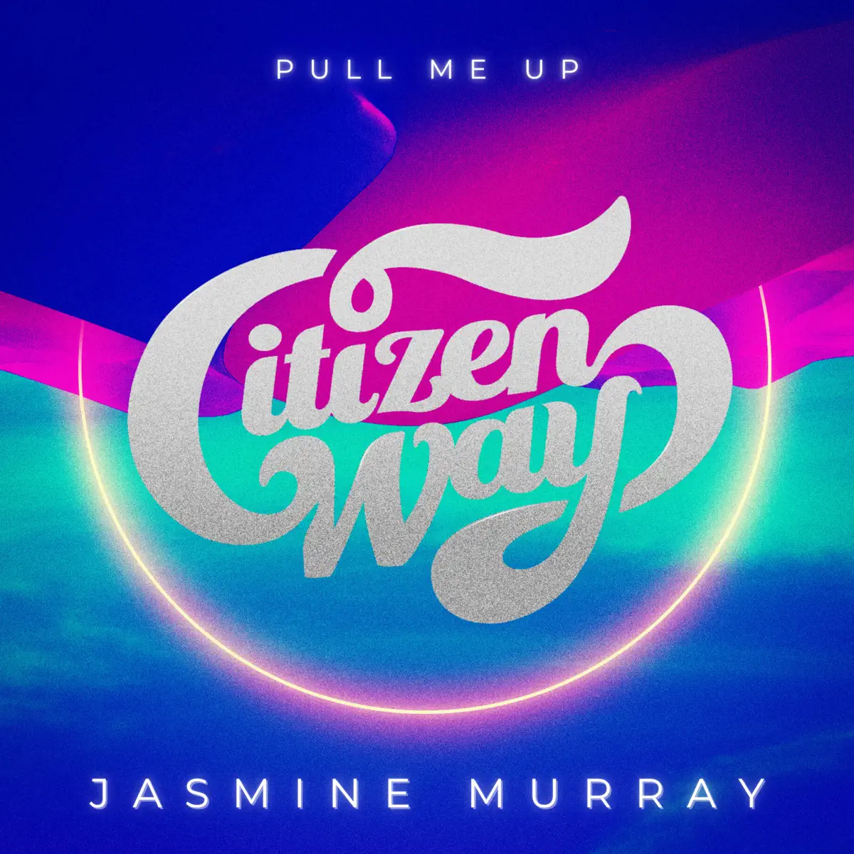 Pull Me Up - Citizen Way